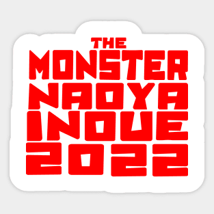 The Monster Naoya Inoue 2022 Sticker